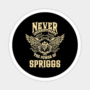 Spriggs Name Shirt Spriggs Power Never Underestimate Magnet